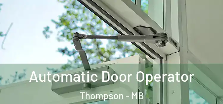  Automatic Door Operator Thompson - MB