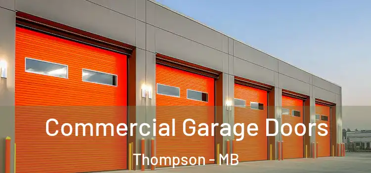  Commercial Garage Doors Thompson - MB