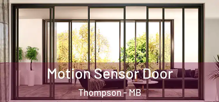  Motion Sensor Door Thompson - MB